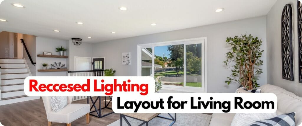 Recessed Lighting Layout for Living Room