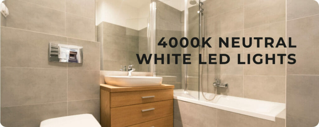4000k neutral white light