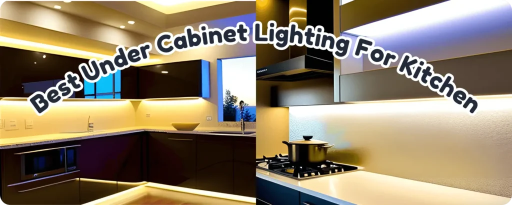 Best Under Cabinet Lighting For Kitchen